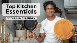 Rajiv Surendra’s Top Kitchen Essentials | Life With Rajiv