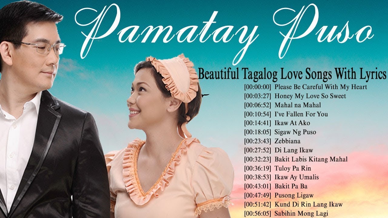 Beautiful Tagalog Love Songs With Lyrics Beautiful OPM Tagalog Love Songs With Lyrics YouTube