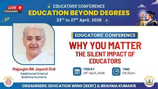 Why you Matter : The Silent Impact of Edu... I Education Wing  I Gyan Sarovar I Abu Raj I 24/04/2026
