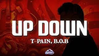 Tpain  Up Down do This All Day s Ft Bob