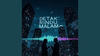 Detak Rindu Malam
