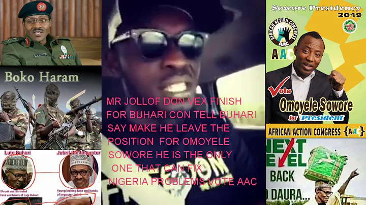 MR JOLLOF DON VEX FINISH FOR BUHARI CON TELL BUHARI SAY MAKE HE LEAVE THE POSITION  FOR OMOYELE SOWO