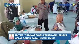 Sambut HUT ke 71 Humas Polri, Polres Aceh Singkil Gelar Donor Darah