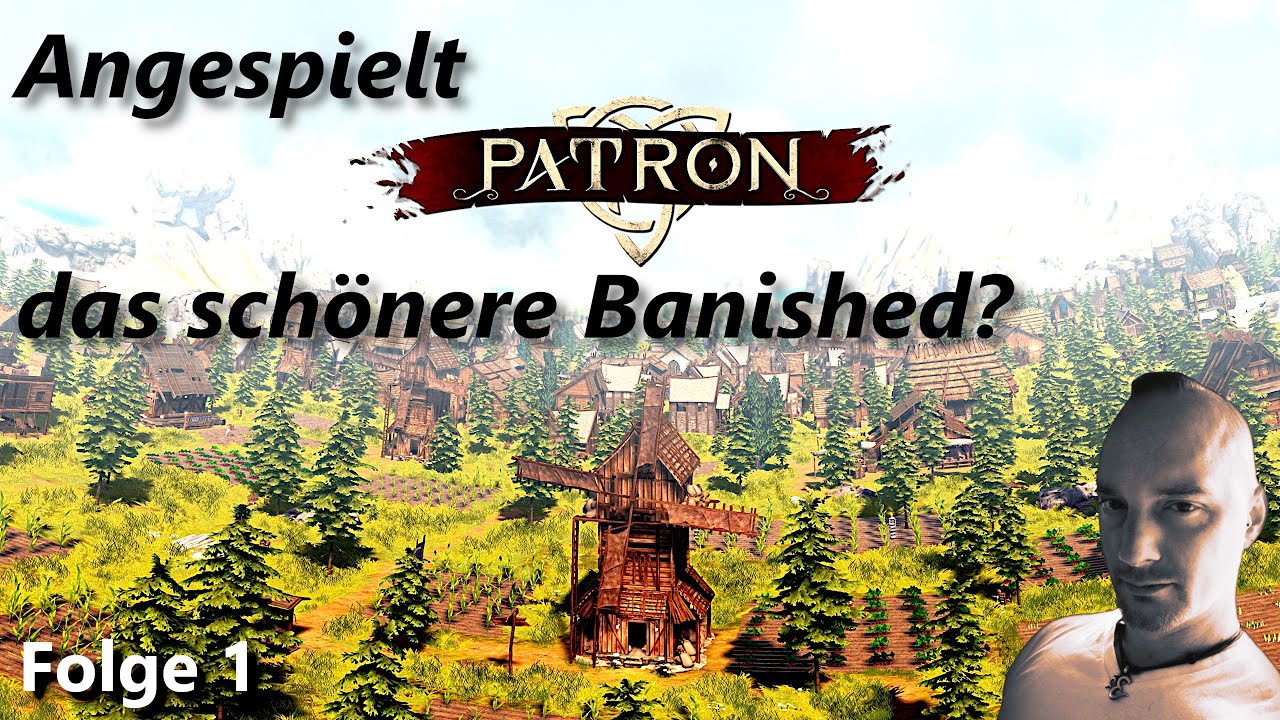 Patron 🔥 01: Banished mit besserer Grafik? ✔️ Let's Play Patron PC Angespielt Deutsch