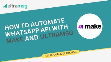How to Automate WhatsApp API with Make.com + UltraMsg
