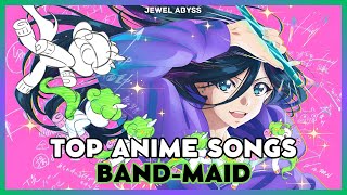 Top BAND-MAID Anime Songs
