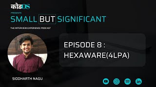 Hexaware Interview Experience  Episode 8 ft Siddharth Nagu