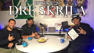 Dre Skrila | Social Media Influencer & Entrepreneur | Ep.20
