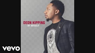 Deon Kipping - By Myself (Audio) chords