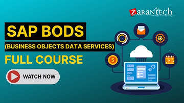 SAP BODS (Business Objects Data Services) Full Course | ZaranTech