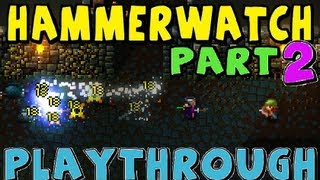 HammerWatch Playthrough PART2 - PRISON Floor 3 - Too Many Mobs! - DetunedCreepers