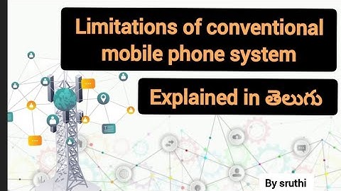 Limitations of conventional mobile phone system explained in Telugu #goodgirl #communicationsystems 