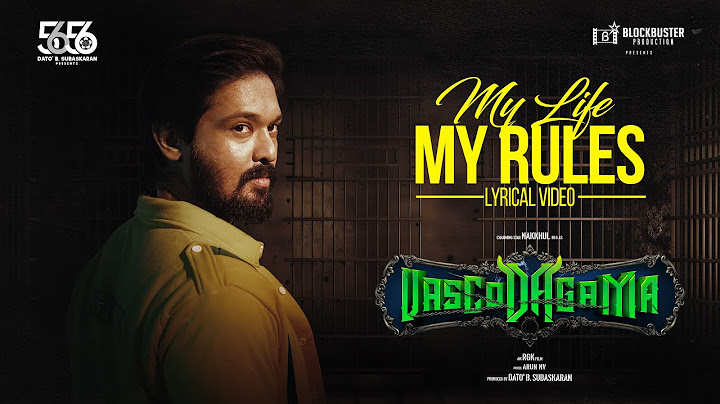 My Life My Rules-Lyrical Video | VascoDaGama | RGK | Arun NV | Nakkhul | Arthana Binu