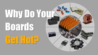 Why Do Your Boards Get Hot? | PCB Knowledge