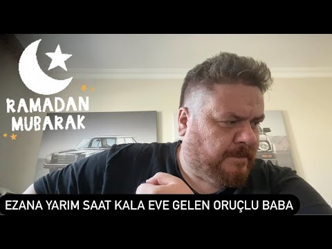 İftara yarım saat kala eve gelip anneden istihbarat alan baba.