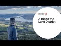 Come with me to the Lake District