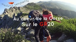 Au coeur de la Corse : Le GR20