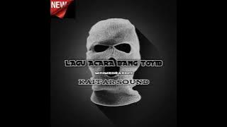 BANG_TOYIB_-_KAITAR_SOUND_(Mzimrdsa Edit)