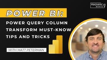 Power BI: Power Query Column Transform Must-Know Tips and Tricks🔍