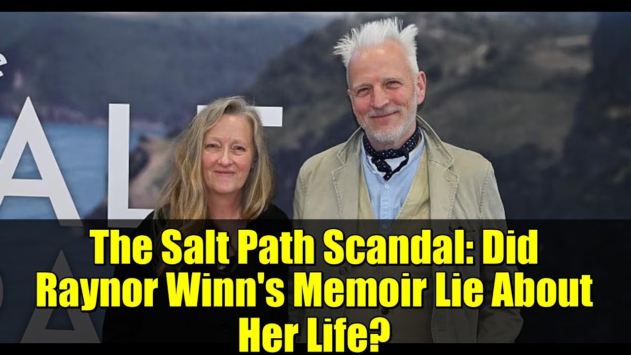 The Salt Path Scandal: Did Raynor Winn's Memoir Lie About Her Life?