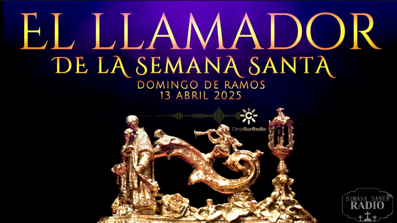 🔴 EL LLAMADOR de la SEMANA SANTA | Domingo de Ramos | 13 abril 2025  🔴DIRECTO #tdscofrade