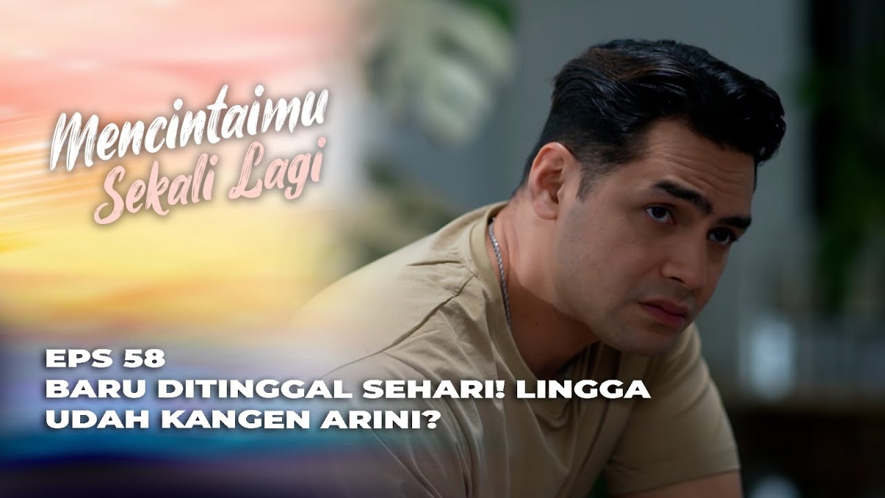 WADUHHH‼️ EMIL SEWA APARTEMEN DEKAT RUMAH LINGGA & ARINI? - MENCINTAIMU SEKALI LAGI EPS 58
