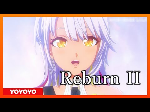 【Honkai Impact3】Reburn Ⅱ【崩壊3rd】