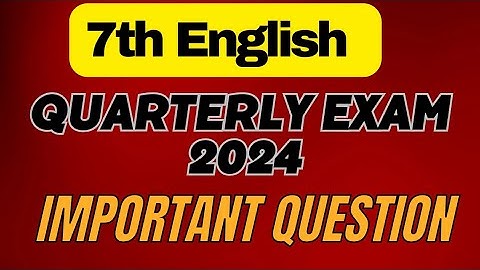 7th English Quarterly exam important questions 2024 | 7th english first term summative assessment