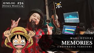 MEMORIES [Indonesia Ver.] - MAKI OTSUKI OST. One Piece [COVER] By Nay | H!MLOG#24