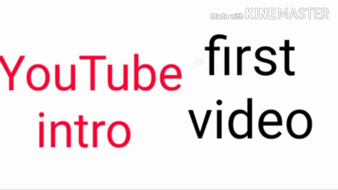My first video on YouTube .YouTube intro - YouTube
