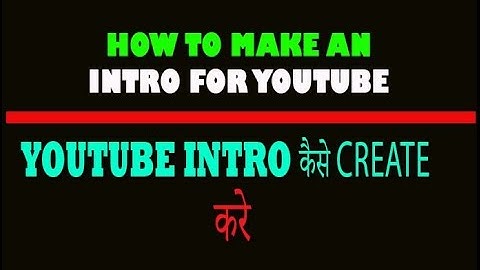 How to Make an Intro for YouTube Videos Urdu/Hindi