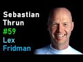 Thumbnail for Sebastian Thrun: Flying Cars, Autonomous Vehicles, and Education | Lex Fridman Podcast #59