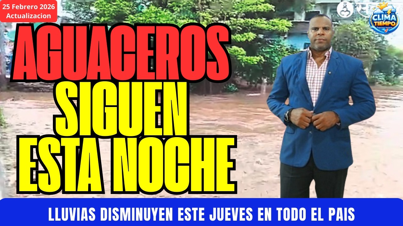 AGUACEROS SIGUEN ESTA NOCHE Y DISMINUYEN ESTE JUEVES