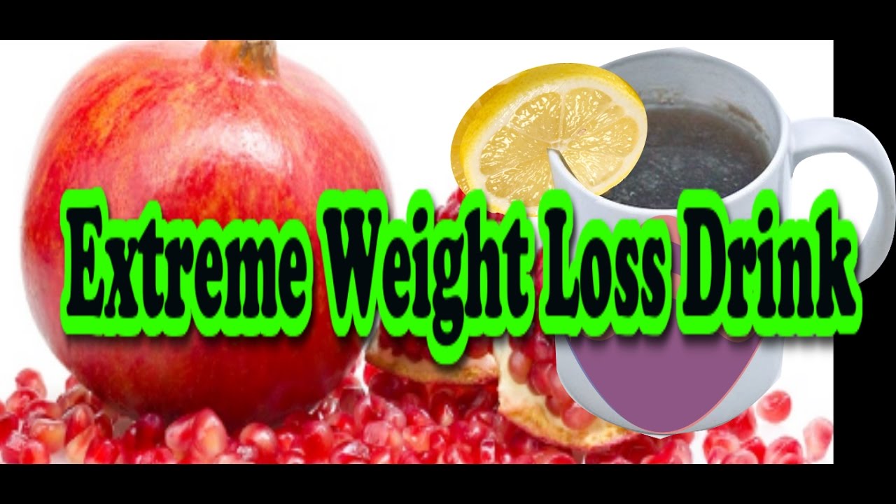 Extreme weight loss, Pomegranate tea health benefits with fast weight