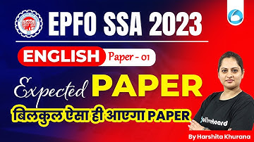 EPFO SSA 2023 | EPFO SSA English Expected Paper - 1 | बिलकुल ऐसा ही आएगा Paper | By Harshita Khurana