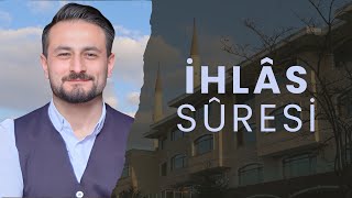 İhlâs Sûresi - Dr. Öğr. Üyesi Abdulhalim BAŞAL