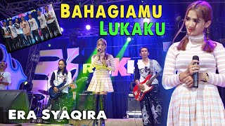 Era Syaqira - Bahagiamu Lukaku