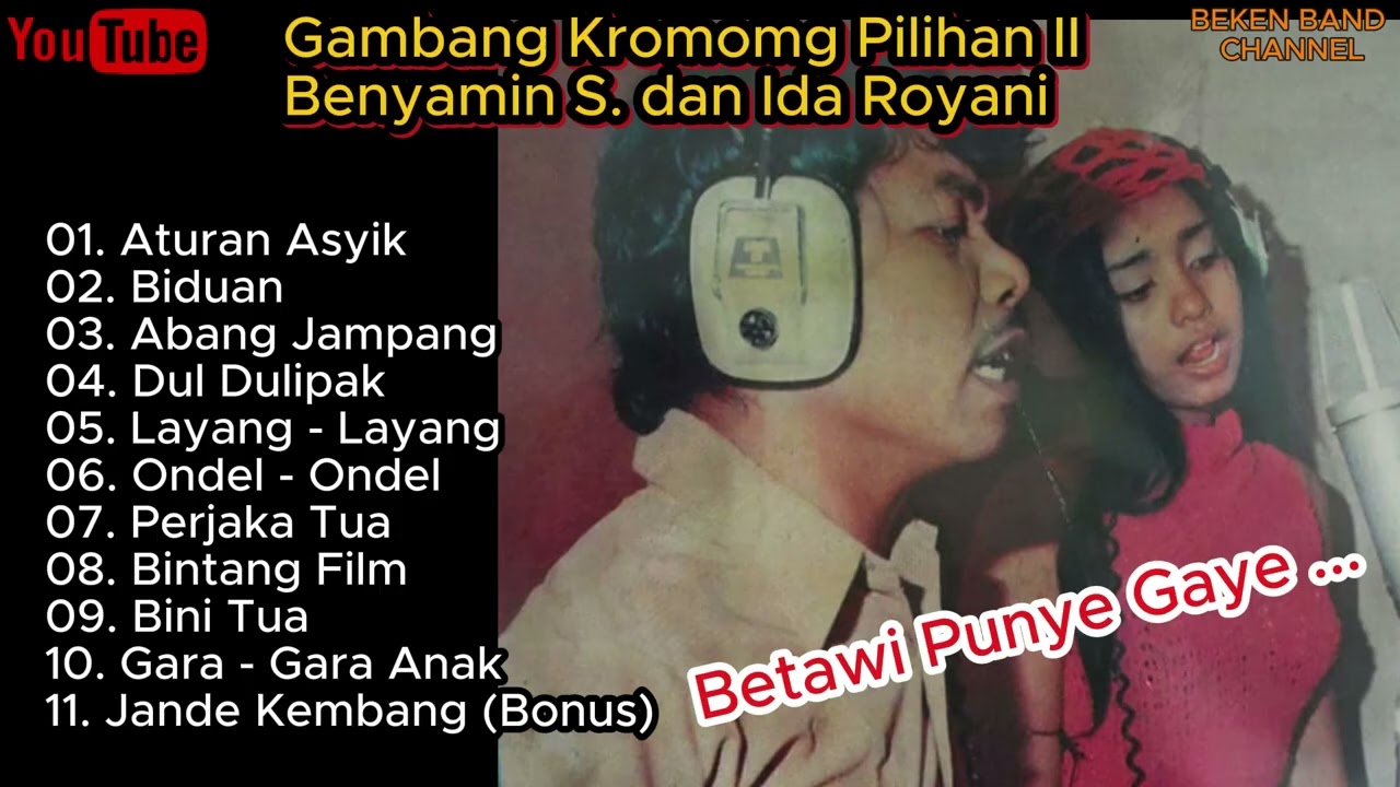Benyamin S dan Ida R - Gambang Kromong Pilihan Part II