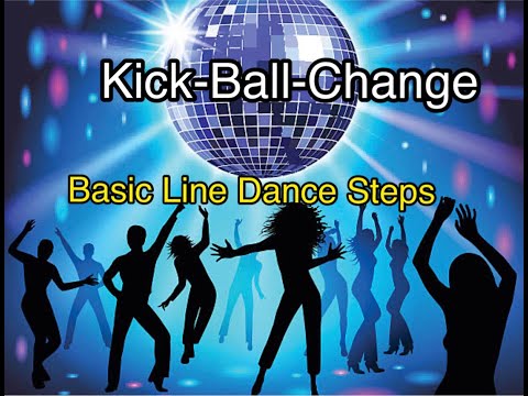 Basic Line Dance Steps  Kick Ball Change
