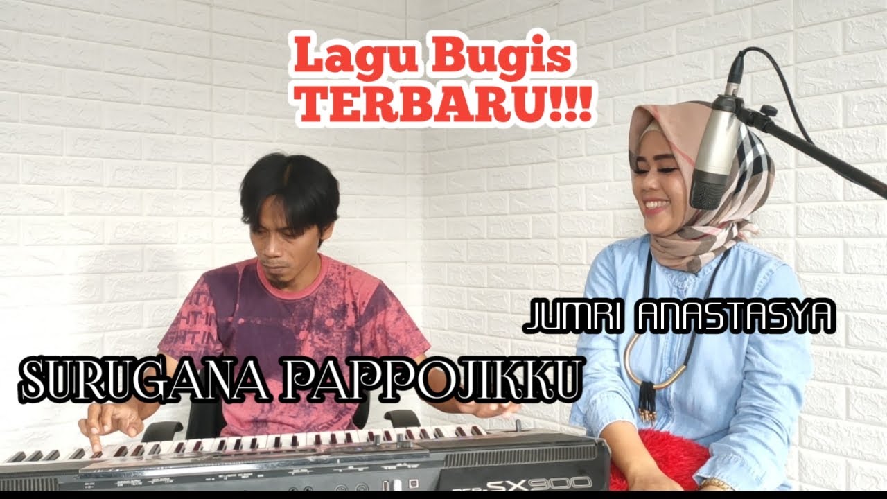 LAGU BUGIS TERBARU 2021 || SURUGANA PAPPOJIKKU || JUMRI ANASTASYA - YouTube
