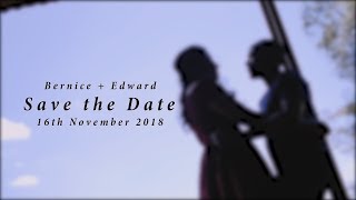 Counting Down to Big Day : Bernice + Edward Save the Date Film