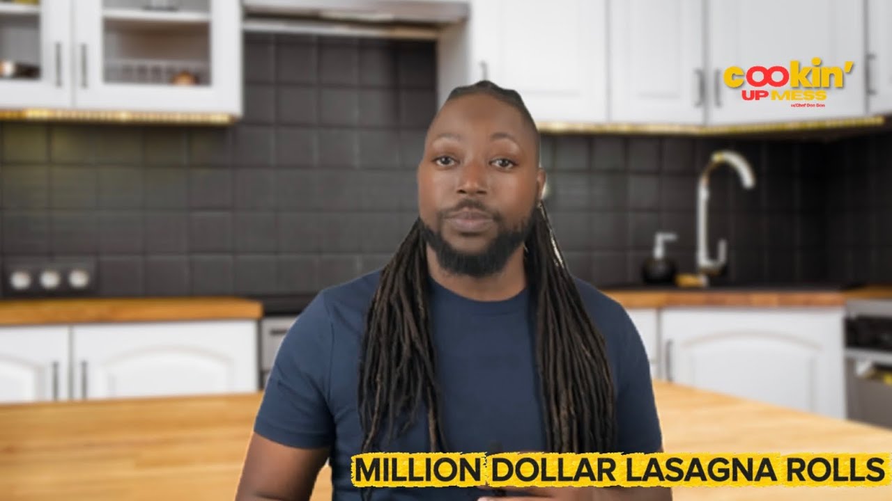 COOKIN UP MESS W/Chef Don Don | Million Dollar Lasagna Rolls