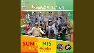 Ngopi Bray (feat. Happy Holiday, Oki & Bolin)