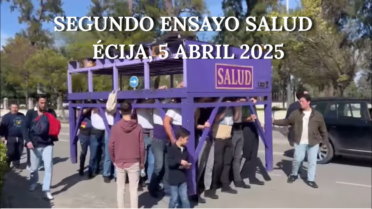 Segundo ensayo Cristo de la Salud. Écija, 5 abril 2025