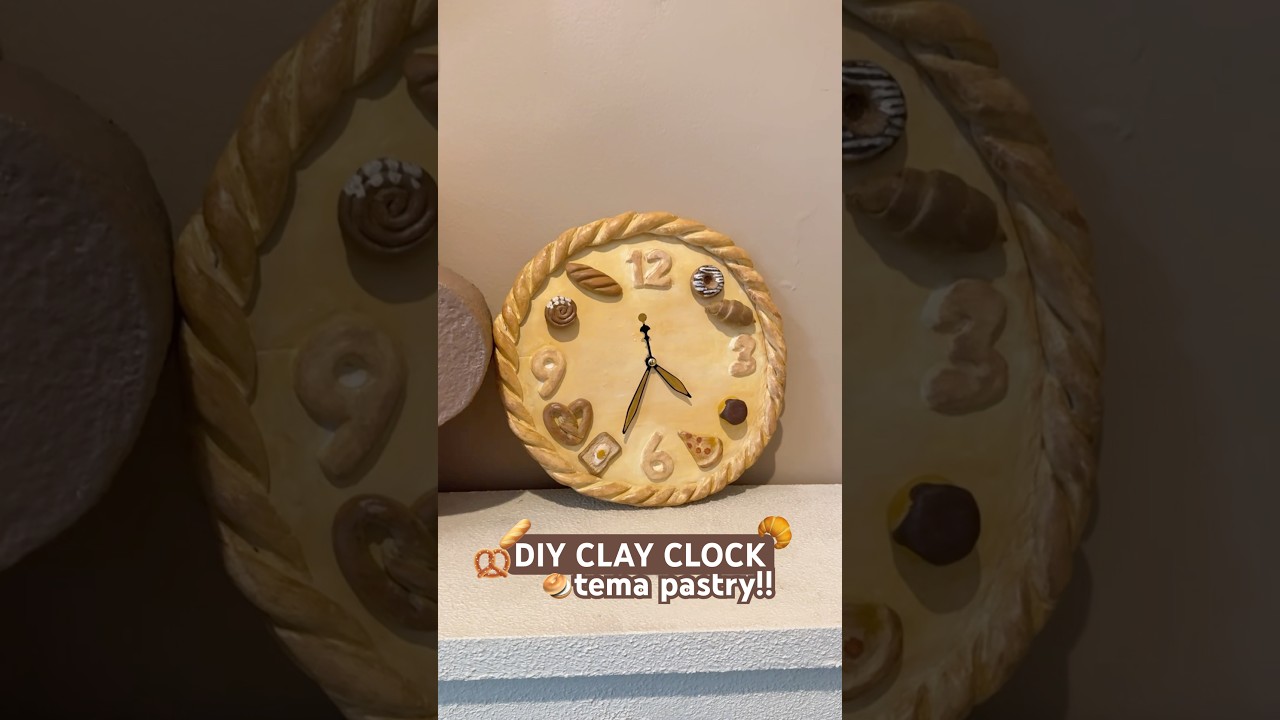 DIY CLAY CLOCK tema PASTRY 🥨🥐🥖🥞 HASILNYA GEMASH POLL!! 