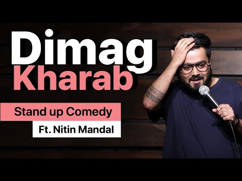 Dimag Kharab | Nitin Mandal | Stand-Up Comedy |  #StandupComedy #NitinMandal #Comedy