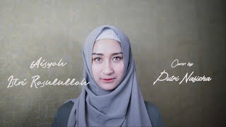 Aisyah Istri Rasulullah (Cover) | Putri Nafisha