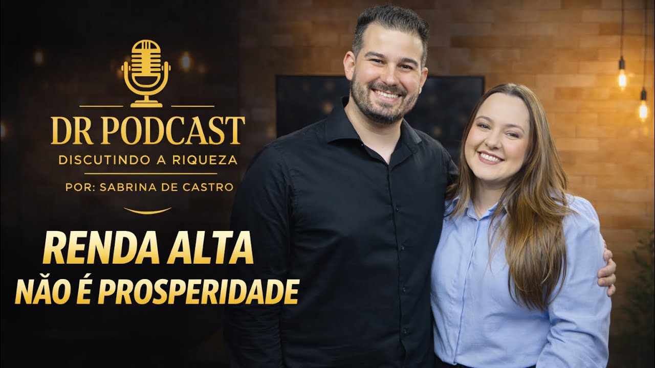 DR PODCAST #1 | O Erro Invisível Que Faz Casais não Prosperarem Financeiramente