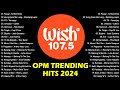 (Top 1 Viral) OPM Acoustic Love Songs 2024 Playlist 💗 Best Of Wish 107.5 Song Playlist 2024 #opm8