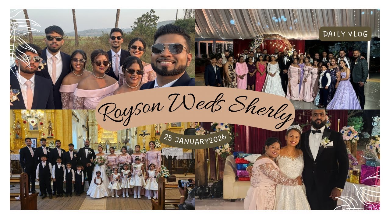 Royson & Sherly Wedding Vlog|Goan Wedding|Blast Wedding